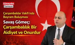 Çarşambalılar Vakfı’nda Bayram Buluşması