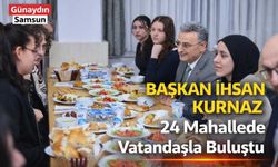 İlkadım’da 24 Mahallede Gönül Buluşması