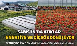 Samsun’da Atıklar Enerjiye ve Çiçeğe Dönüşüyor