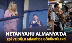 Netanyahu Almanya’da, Eşi ve Oğlu Miami’de Görüntülendi