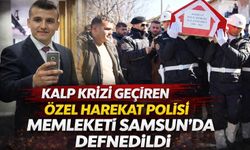 Kalp Krizi Geçiren Özel Harekat Polisi Memleketi Samsun'da Defnedildi