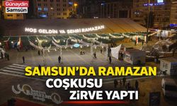 Samsun’da Ramazan Coşkusu Zirve Yaptı