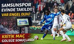 Samsunspor Evinde Takıldı! VAR Engel Oldu