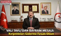 Samsun Valisi Orhan Tavlı'dan Bayram Mesajı: Kırgınlıkları Giderme Fırsatı Olsun