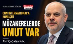 Akif Çağatay Kılıç: Müzakerelerde Umut Var