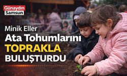 Minik Eller Ata Tohumlarını Toprakla Buluşturdu