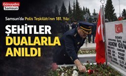 Samsun’da Polis Teşkilatı’nın 181. Yılı: Şehitler Dualarla Anıldı