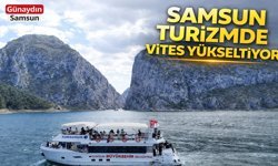 Samsun Turizmde Vites Yükseltti: Hedef Dünya Sahnesi