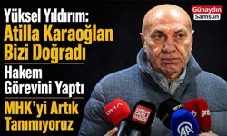 Yüksel Yıldırım’dan Atilla Karaoğlan’a Sert Tepki: Samsunspor’u Doğradı