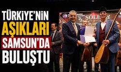 Türkiye’nin Aşıkları Samsun’da Buluştu
