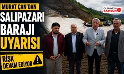 Milletvekili Murat Çan’dan Salıpazarı Barajı Uyarısı