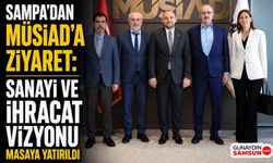 Sampa ve MÜSİAD Sanayi Vizyonu İçin Bir Araya Geldi