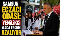 Samsun Eczacı Odası: Yenilikçi İlaca Erişim Azalıyor
