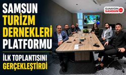 Samsun Turizm Dernekleri Platformu İlk Toplantısını Gerçekleştirdi