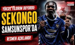 Yüksel Yıldırım Duyurdu: Sekongo Samsunspor'da