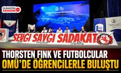 Thorsten Fink ve Futbolcular OMÜ’de Öğrencilerle Buluştu