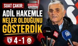 Suat Çakır: Adil Hakemle Neler Olduğunu Gösterdik