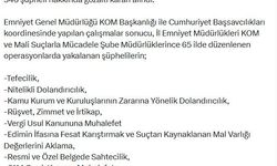 65 ilde mali suç örgütlerine operasyonlar: 346 gözaltı kararı