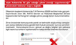 DMM: Sokağa çıkma yasağı iddiaları doğru değildir