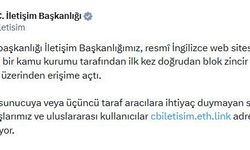 İletişim Başkanlığı'nın İngilizce web sitesi, blok zincir altyapısına taşındı