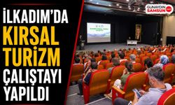 İlkadım'ın Kırsal Mahalleleri Turizmin Yeni Rotası Olacak