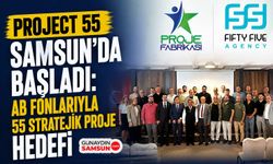 Project 55 Samsun’da Başladı: AB Fonlarıyla 55 Stratejik Proje Hedefi