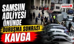 Samsun'da Duruşma Sonrası Adliye Önünde Kavga