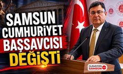 Samsun Cumhuriyet Başsavcısı Değişti