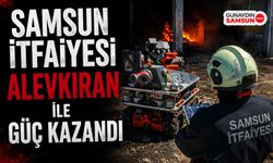 Samsun İtfaiyesi Alevkıran ile Güç Kazandı