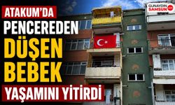 Atakum'da Pencereden Düşen Bebek Yaşamını Yitirdi