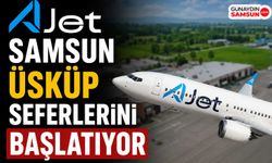 AJet Samsun Üsküp Seferlerini Başlatıyor