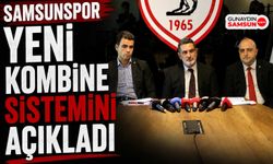 Samsunspor Yeni Kombine Sistemini Açıkladı