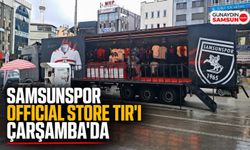 Samsunspor Official Store TIR'ı Çarşamba'da