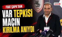 Fuat Çapa’dan VAR Tepkisi: Maçın Kırılma Anıydı