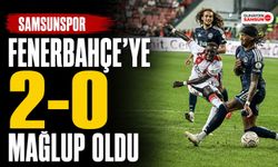 Samsunspor Fenerbahçe’ye 2-0 Mağlup Oldu