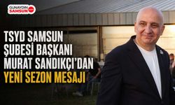 TSYD Samsun Şubesi Başkanı Murat Sandıkçı’dan Yeni Sezon Mesajı
