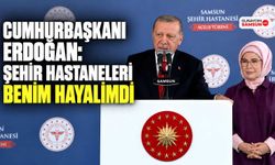 Erdoğan: Şehir Hastaneleri Benim Hayalimdi