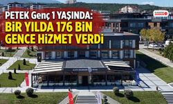 PETEK Genç 1 Yaşında: Bir Yılda 176 Bin Gence Hizmet Verdi