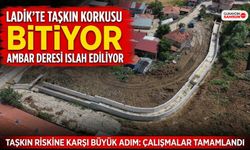 Samsun Ladik’te Taşkın Riski Bitiyor: Dere Islahı Sürüyor