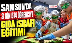 Samsun’da 3 Bin 514 Öğrenciye Gıda İsrafı Eğitimi