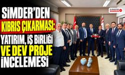 SİMDER’den KKTC’de Yatırım ve İş Birliği Temasları