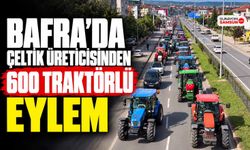 Bafra’da Çeltik Üreticisinden 600 Traktörlü Eylem