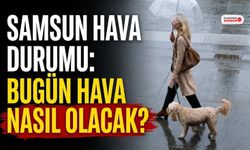 Samsun Hava Durumu: Bugün Hava Nasıl Olacak?