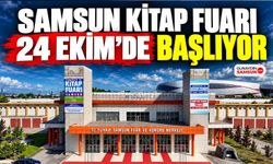 Samsun Kitap Fuarı 24 Ekim’de Başlıyor: İşte Ziyaret Saatleri Ve Konuk Yazarlar
