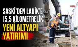 SASKİ'den Ladik'e 15,5 Kilometrelik Yeni Altyapı Yatırımı