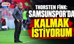 Thorsten Fink: Samsunspor’da Kalmak İstiyorum