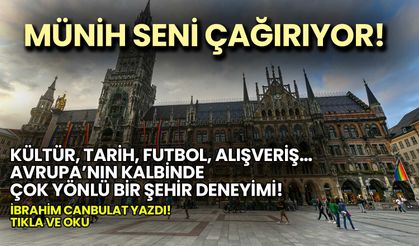 Münih Gezi Rehberi: Kültür, Spor, Alışveriş ve Daha Fazlası