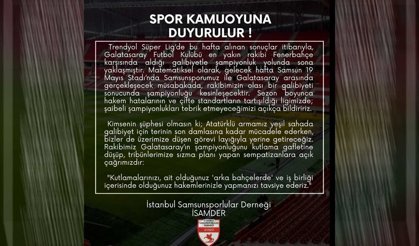 İSAMDER’den Galatasaray Maçı Öncesi Açıklama