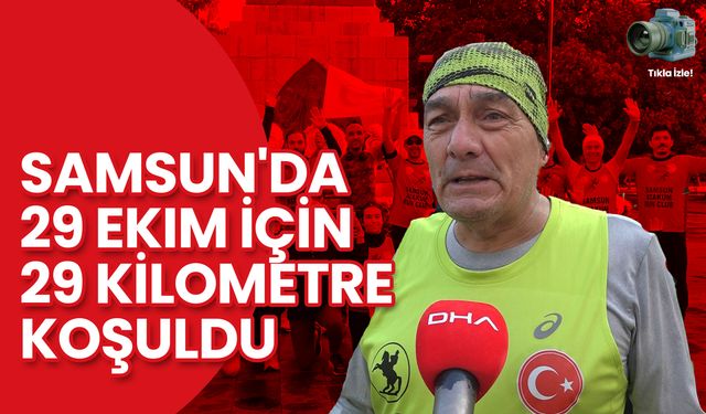 Samsun'da 29 Ekim İçin 29 Kilometre Koşuldu