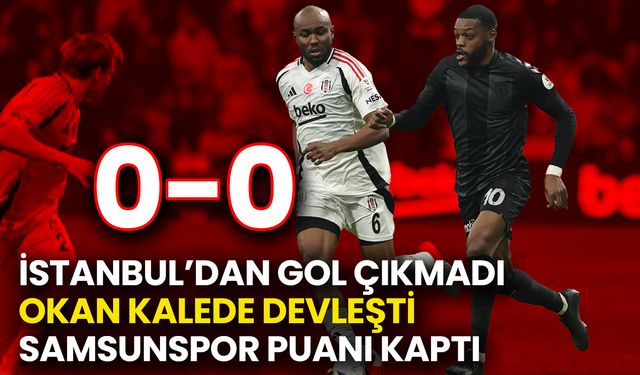 Okan Kalede Devleşti! Samsunspor Puanı Kaptı